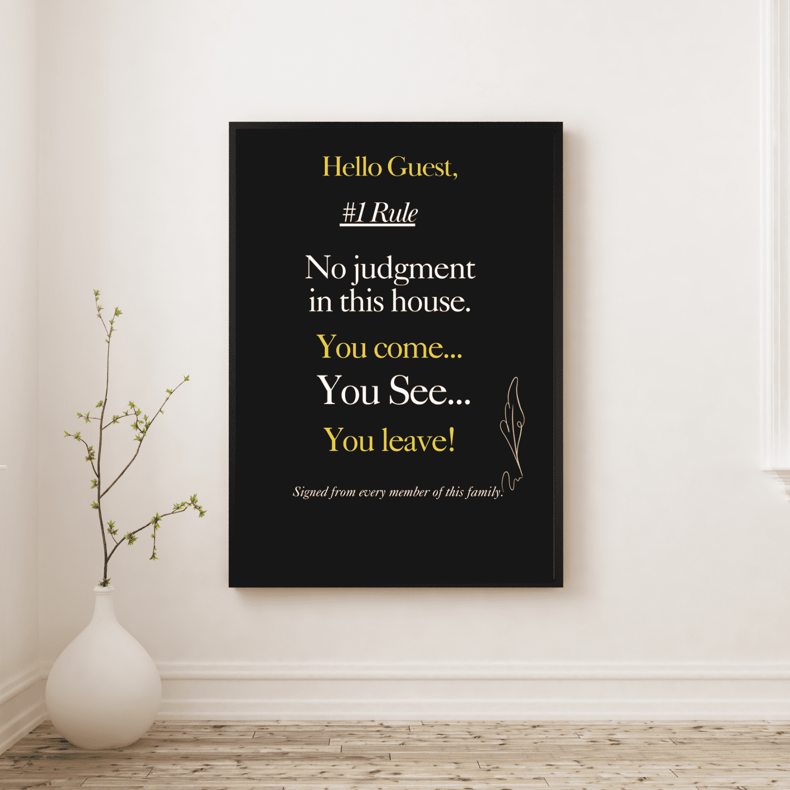 Framed artwork with a humorous quote about house rules for family